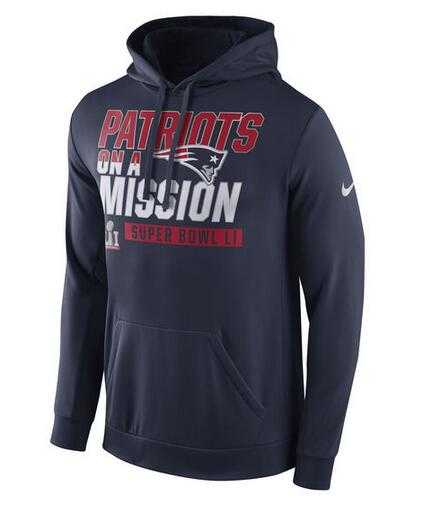 Men's New England Patriots Nike Super Bowl LI Bound On a Mission Pullover Hoodie Navy FengYun,We sell and wholesale Men's New England Patriots Nike Super Bowl LI Bound On a Mission Pullover Hoodie Navy FengYun on line form chian!